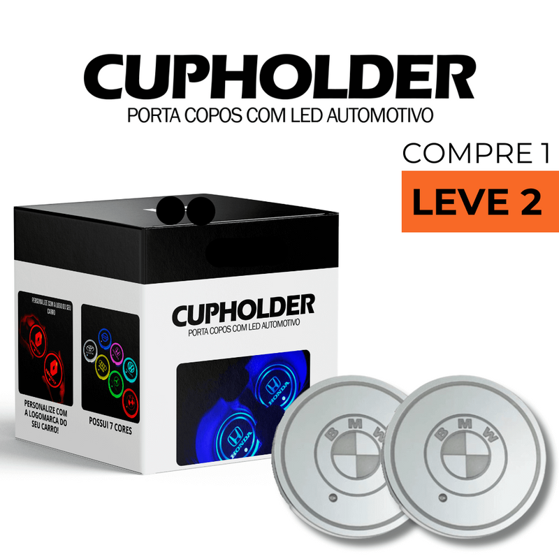 COMPRE 1 E LEVE 2 - CupHolder com Led - Porta Copos Personalizado (PRODUTO PREMIUM)